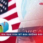 Gia hạn visa Mỹ qua đường bưu điện