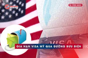Gia hạn visa Mỹ qua đường bưu điện